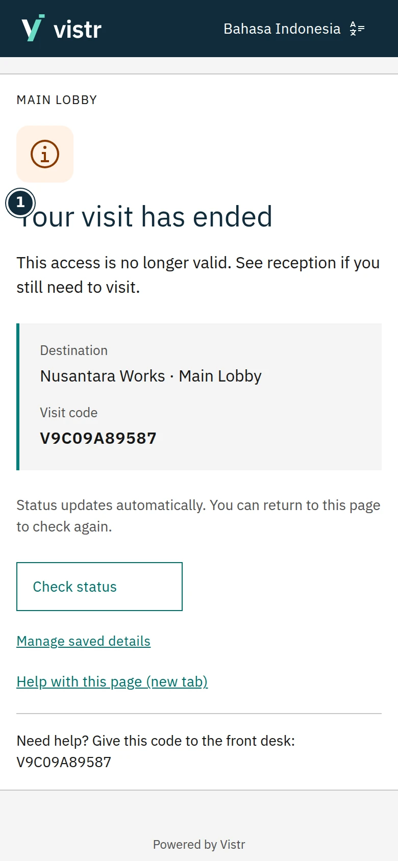 An ended visit no longer grants entry.